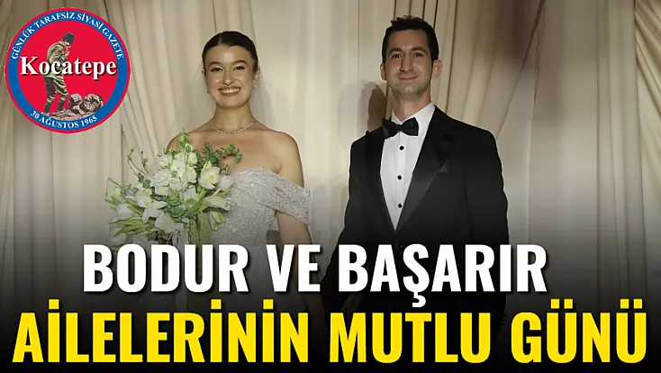 Bodur ve Başarır Ailelerinin Mutlu Günü