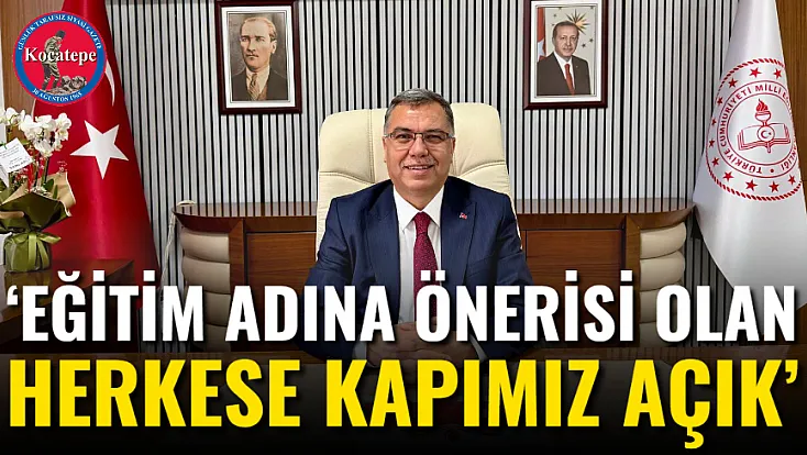 ‘Eğitim Adına Önerisi Olan Herkese Kapımız Açık’