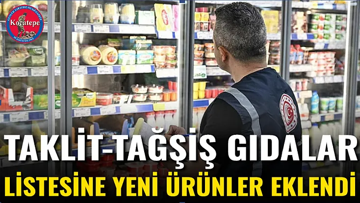 Taklit-Tağşiş Gıdalar Listesine Yeni ürünler Eklendi