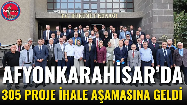 Afyonkarahisar’da 305 Proje İhale Aşamasına Geldi