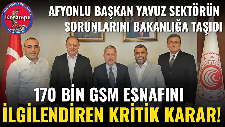 170 Bin GSM Esnafını İlgilendiren Kritik Karar!
