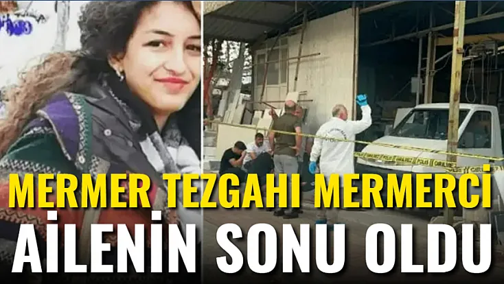 Mermer Tezgahı Mermerci Ailenin Sonu Oldu