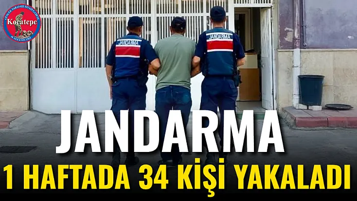 Jandarma 1 Haftada 34 Kişi Yakaladı