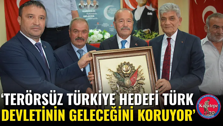 ‘Terörsüz Türkiye Hedefi Türk Devletinin Geleceğini Koruyor’