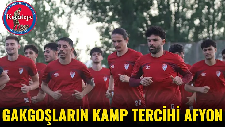 Gakgoşların Kamp Tercihi Afyon
