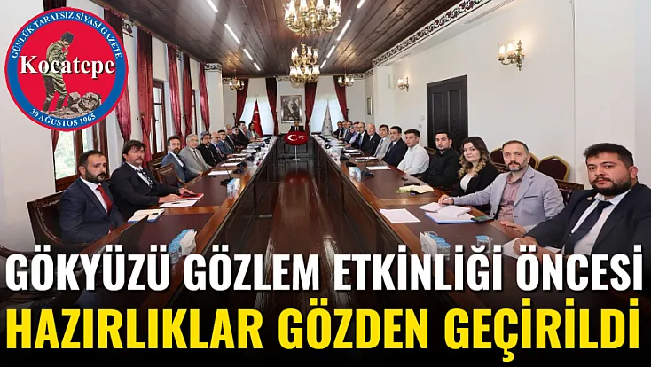 Gökyüzü Gözlem Etkinliği Öncesi Hazırlıklar Gözden Geçirildi