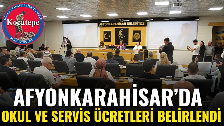 Afyon’da Okul Ve Servis Ücretleri Belirlendi