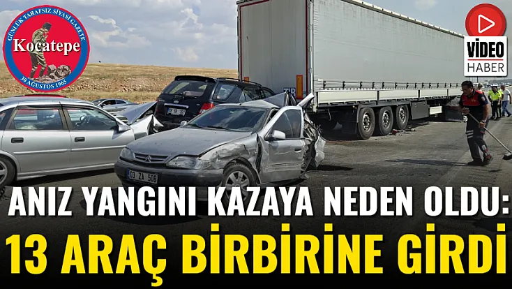 Anız Yangını Kazaya Neden Oldu: 13 Araç Birbirine Girdi
