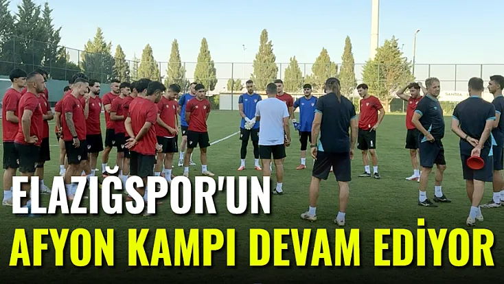 Elazığspor Afyon'da Kampa Başladı