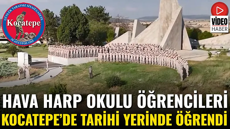 Hava Harp Okulu Öğrencileri Kocatepe’de Tarihi Yerinde Öğrendi