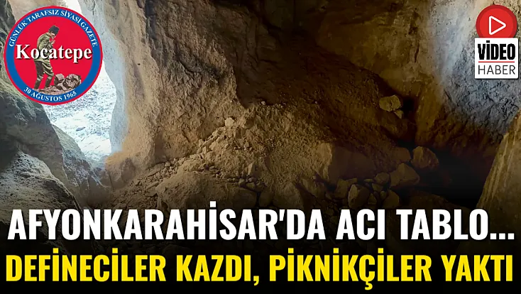 Afyon'da Acı Tablo... Defineciler Kazdı, Piknikçiler Yaktı