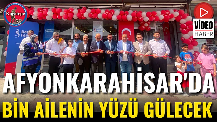 Afyonkarahisar'da Bin Ailenin Yüzü Gülecek