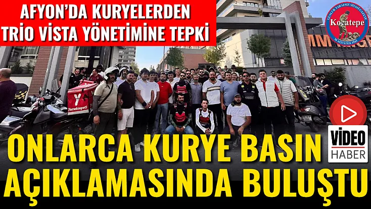 Afyon’da Kuryelerden Trio Vista Yönetimine Tepki Onlarca Kurye Basın Açıklamasında Buluştu