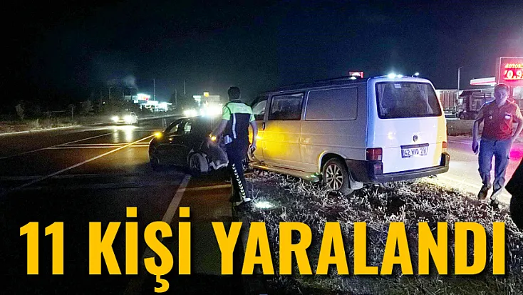 11 Kişi Yaralandı