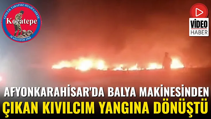 Afyonkarahisar'da Balya Makinesinden Çıkan Kıvılcım Yangına Dönüştü