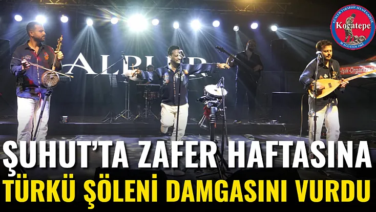 Şuhut’ta Zafer Haftasına Türkü Şöleni Damgasını Vurdu