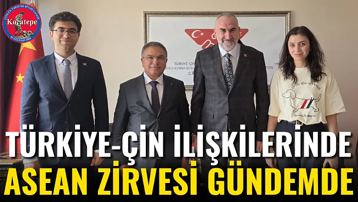 Türkiye-Çin İlişkilerinde ASEAN Zirvesi Gündemde