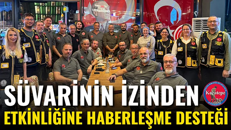 Süvarinin İzinden Etkinliğine Haberleşme Desteği