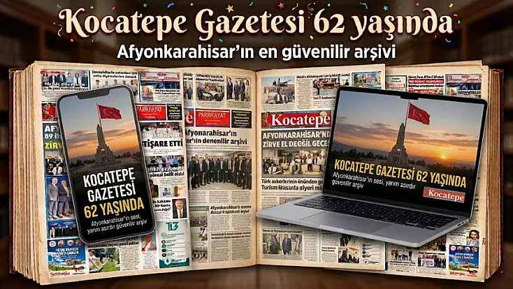 Gazeteniz Kocatepe 62 Yaşında