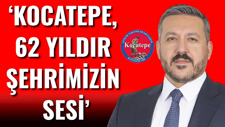 ‘Kocatepe, 62 Yıldır Şehrimizin Sesi’