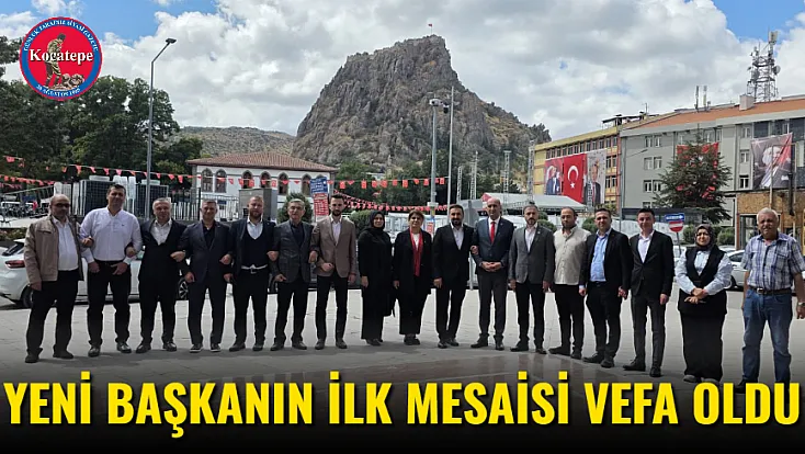 Yeni Başkanın İlk Mesaisi Vefa Oldu