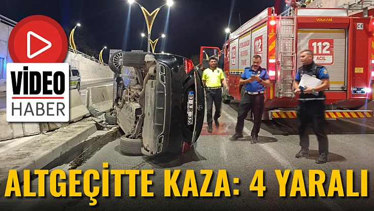 Alt Geçitte Kaza: 4 Yaralı