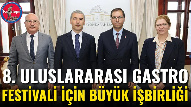 8. Uluslararası Gastro Festivali İçin Büyük İşbirliği