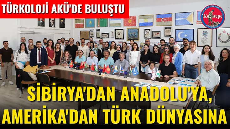 Sibirya'dan Anadolu'ya, Amerika'dan Türk Dünyasına