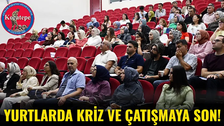 Yurtlarda Kriz ve Çatışmaya Son!