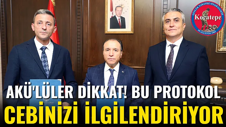 AKÜ'lüler Dikkat! Bu Protokol Cebinizi İlgilendiriyor