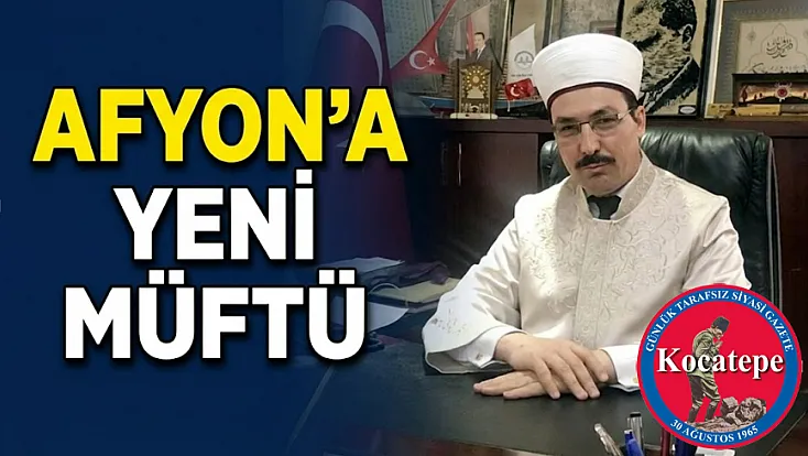 Afyon'a Yeni Müftü