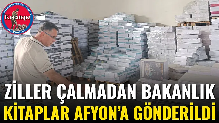 Ziller Çalmadan Bakanlık Kitaplar Afyon’a Gönderildi
