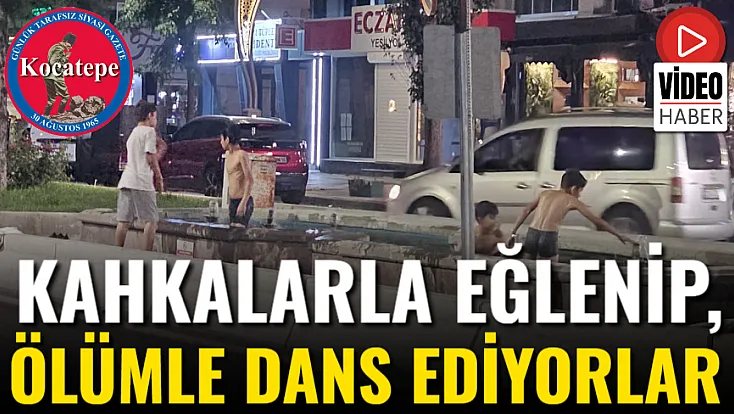 Kahkalarla Eğlenip, Ölümle Dans Ediyorlar