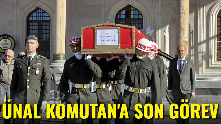 Ünal Komutan'a Son Görev