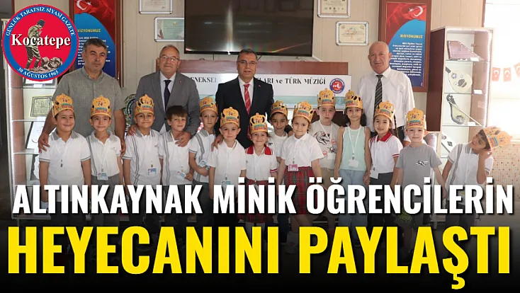 Altınkaynak Minik Öğrencilerin Heyecanını Paylaştı