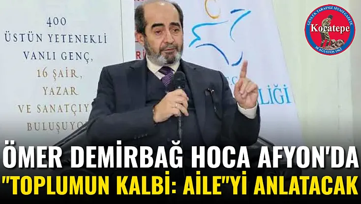 Ömer Demirbağ Hoca Afyon'da