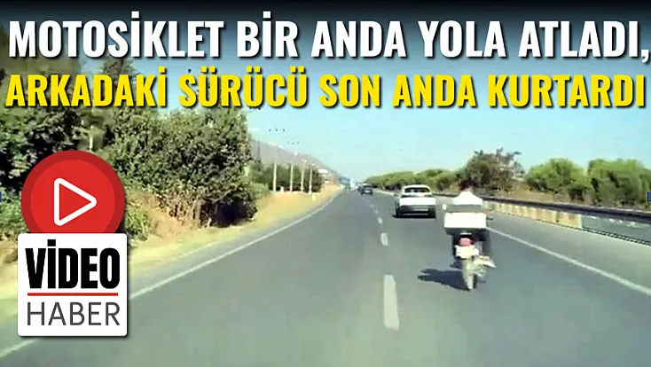 Motosiklet Bir Anda Yola Atladı, Arkadaki Sürücü Son Anda Kurtardı