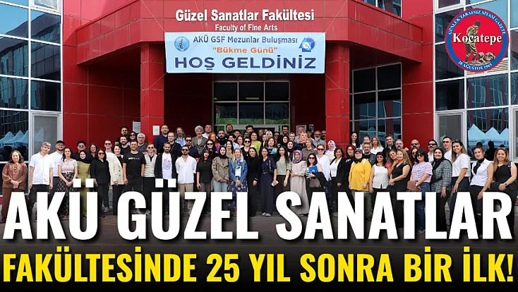 AKÜ Güzel Sanatlar Fakültesinde 25 Yıl Sonra Bir İlk!