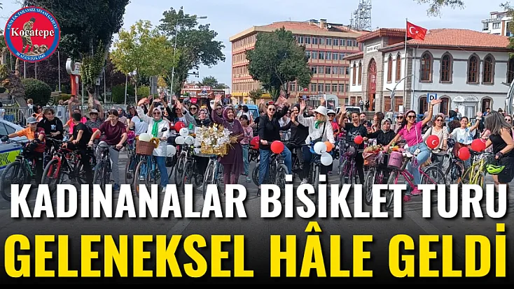 Kadınanalar Bisiklet Turu Geleneksel Hâle Geldi