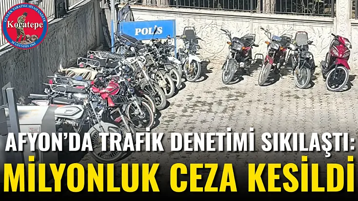 Afyon’da Trafik Denetimi Sıkılaştı: Milyonluk Ceza Kesildi