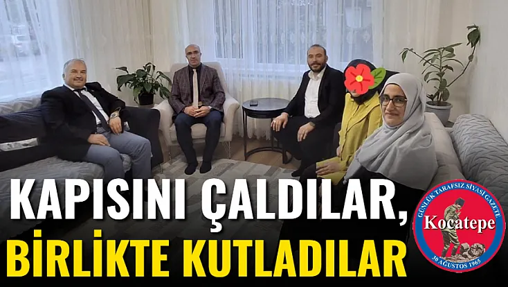 Kapısını Çaldılar, Birlikte Kutladılar
