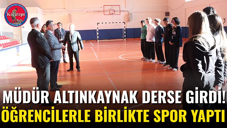Müdür Altınkaynak Derse Girdi! Öğrencilerle Birlikte Spor Yaptı