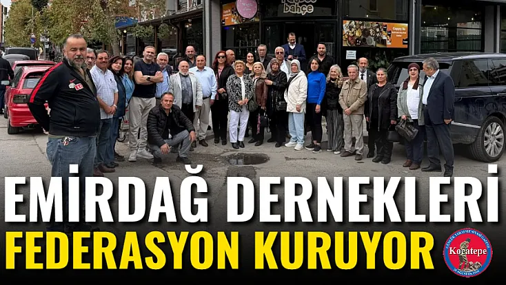 Emirdağ Dernekleri Federasyon Kuruyor