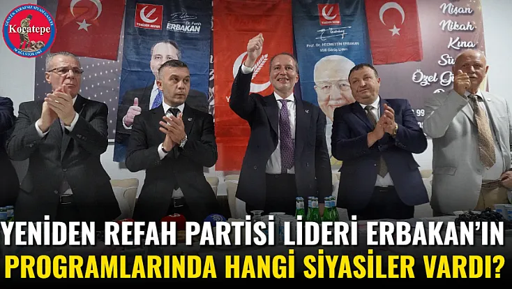 Yeniden Refah Partisi Lideri Erbakan’ın Programlarında Hangi Siyasiler Vardı?