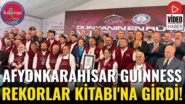 Afyonkarahisar Guinness Rekorlar Kitabı'na Girdi!