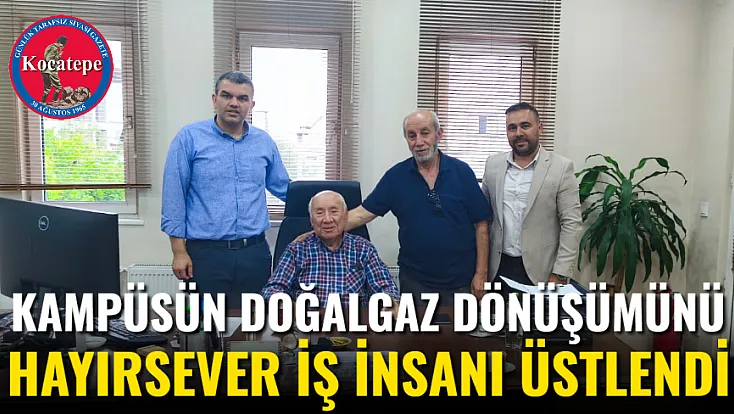 Kampüsün Doğalgaz Dönüşümünü Hayırsever İş İnsanı Üstlendi