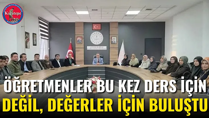 Öğretmenler Bu Kez Ders İçin Değil, Değerler İçin Buluştu
