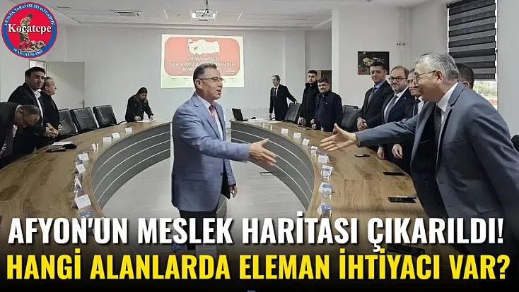 Afyon'un Meslek Haritası Çıkarıldı! Hangi Alanlarda Eleman İhtiyacı Var?