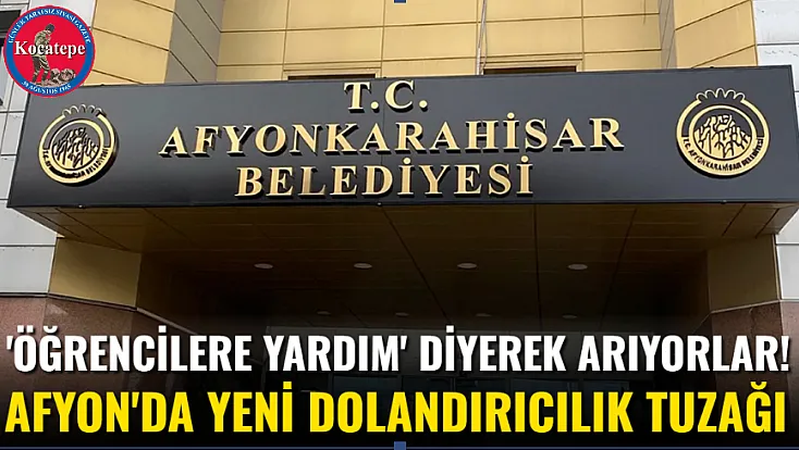 'Öğrencilere Yardım' Diyerek Arıyorlar! Afyon'da Yeni Dolandırıcılık Tuzağı