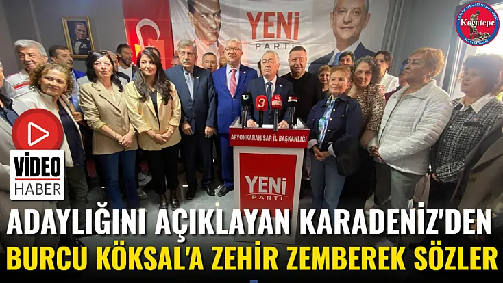 Adaylığını Açıklayan Karadeniz'den Burcu Köksal'a Zehir Zemberek Sözler